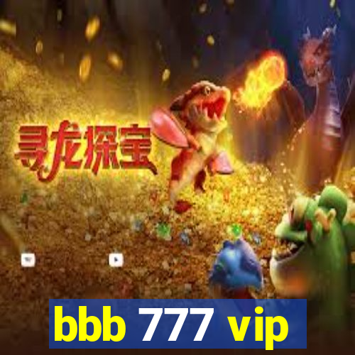 bbb 777 vip